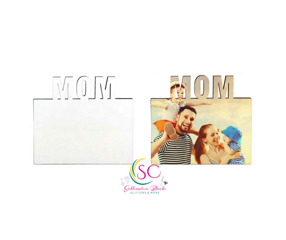 MDF Sublimation- Customizable MOM Photo Frame